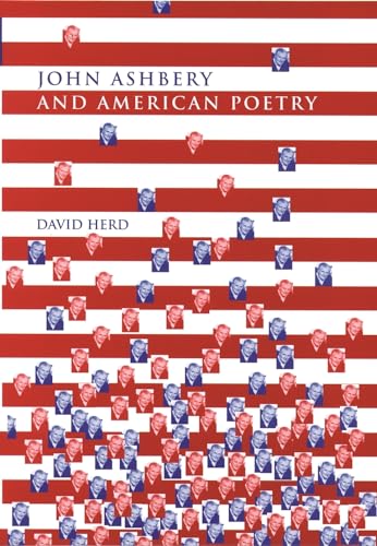 John Ashbery and American Poetry von Manchester University Press