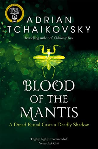 Blood of the Mantis: Adrian Tchaikovsky (Shadows of the Apt, 3) von Tor