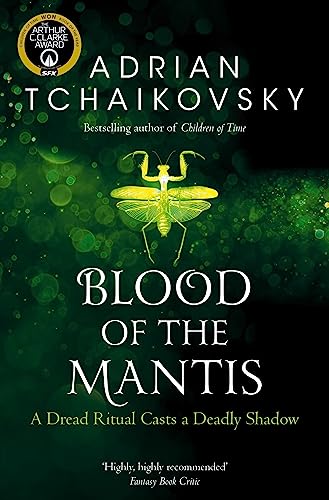 Blood of the Mantis: Adrian Tchaikovsky (Shadows of the Apt, 3)