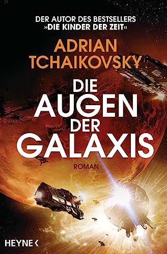 Die Augen der Galaxis: Roman (Die Scherben der Erde-Reihe, Band 2) von HEYNE