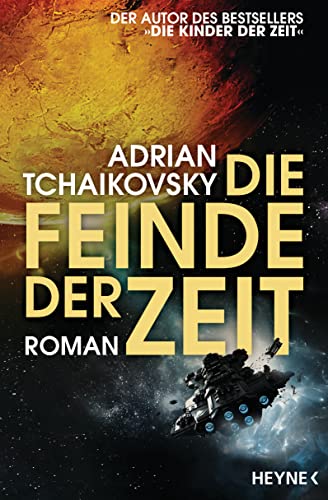 Die Feinde der Zeit: Gewinner des Hugo Award 2023 für Beste Serie - Roman (Die Zeit-Saga, Band 3) von HEYNE