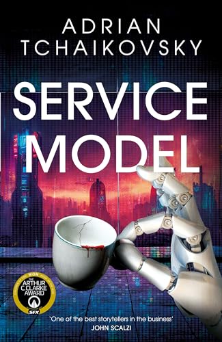 Service Model: A funny, dystopian tale of robot sentience and rebellion, perfect for fans of Douglas Adams Service Model: A funny, dystopian tale of robot sentience and rebellion, perfect for fans of Douglas Adams von Tor