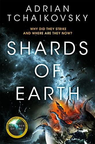 Shards of Earth: First in an extraordinary space opera trilogy, from the winner of the Arthur C. Clarke Award (The Final Architecture, 1)