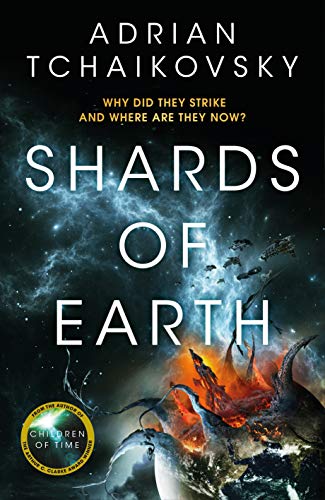 Shards of Earth: First in an extraordinary new trilogy, from the winner of the Arthur C. Clarke Award (The Final Architecture, 1)