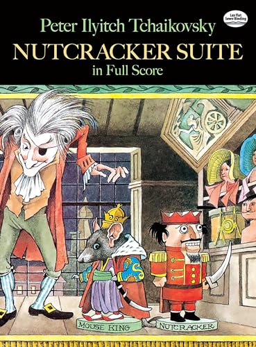 Tchaikovsky Nutcracker Suite (Full Score): In Full Score (Dover Orchestral Music Scores) von Dover Publications