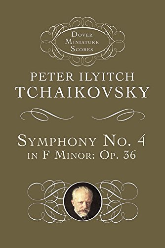 Symphony No. 4 in F Minor, Op. 36: Opus 36 (Dover Miniature Music Scores)