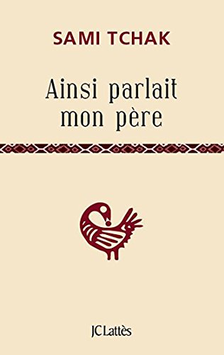 Ainsi parlait mon père von JC LATTÈS
