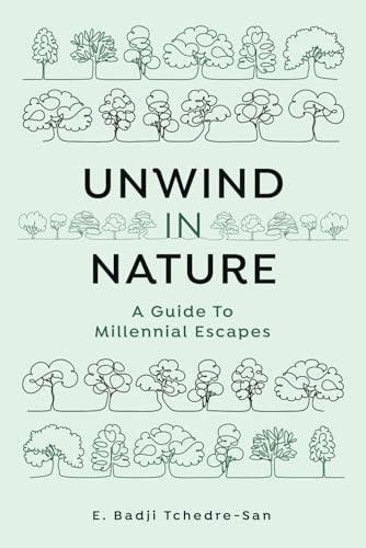 Unwind in Nature: A Guide To Millennial Escapes von ISBN Sweden