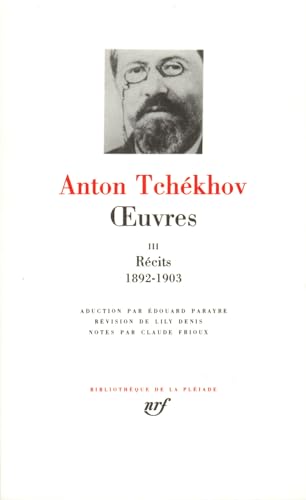 Anton Tchékhov - oeuvres: Récit tome 3 1892-1903: Récits 1892-1903