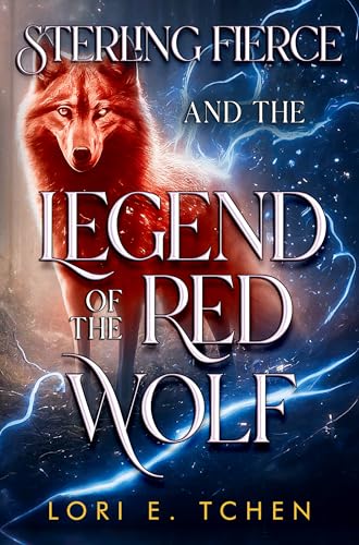 Sterling Fierce and The Legend of the Red Wolf Sterling Fierce and The Legend of the Red Wolf von Nightingale Books