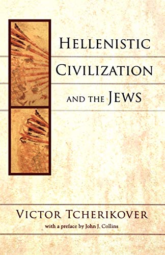 Hellenistic Civilization and the Jews