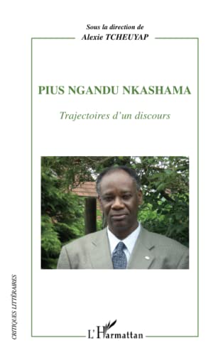Pius Ngandu Nkashama: Trajectoires d'un discours