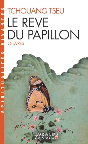 Reve Du Papillon (Le): Oeuvres von ALBIN MICHEL