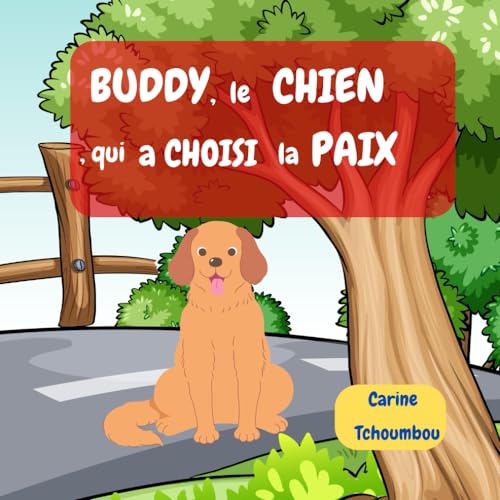 Buddy, le chien qui a choisi la paix Buddy, le chien qui a choisi la paix