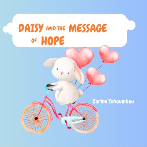 DAISY and the MESSAGE of HOPE