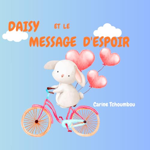Daisy et le message d'espoir Daisy et le message d'espoir