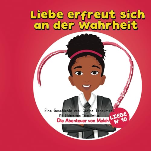 Die Abenteuer von Melah: Liebe erfreut sich an der Wahrheit