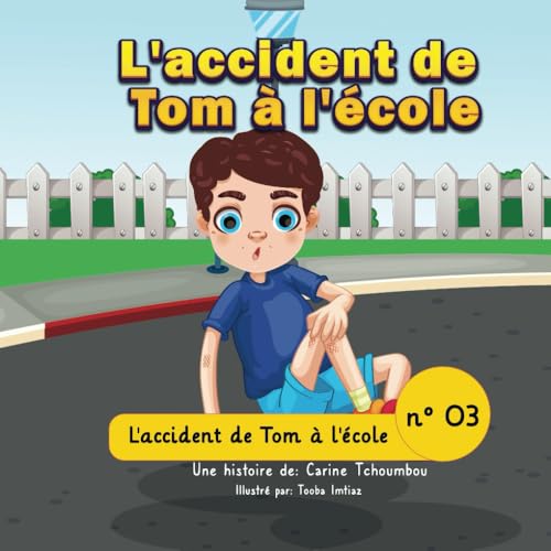 L'accident de Tom à l'école