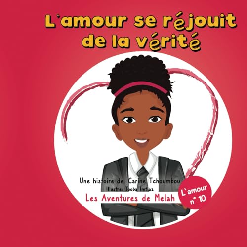 Les Aventures de Melah: L’amour se réjouit de la vérité von mvb