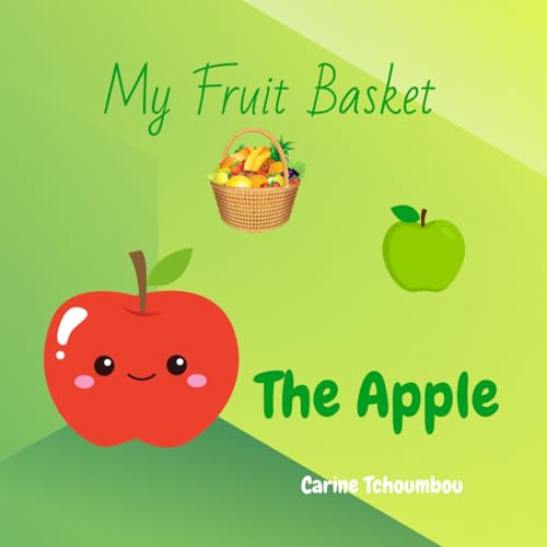 My Fruit Basket: The Apple My Fruit Basket: The Apple