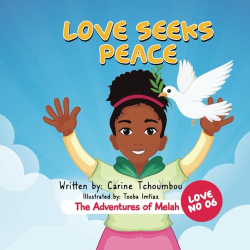 The Adventures of Melah: LOVE SEEKS PEACE von MVB