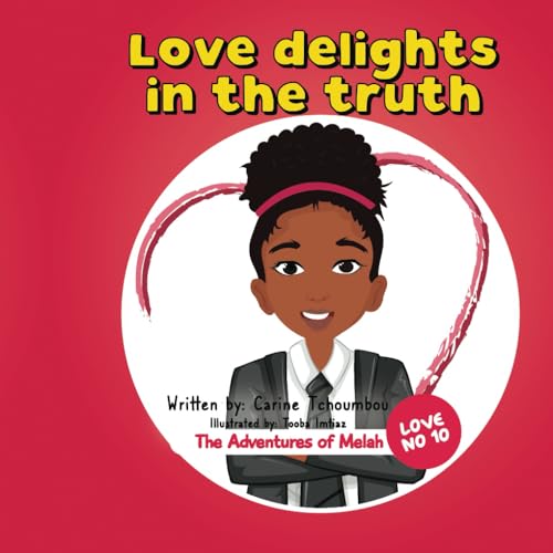 The Adventures of Melah: Love delights in the Truth von MVB