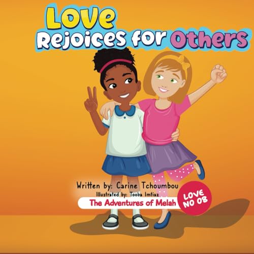 The Adventures of Melah: Love rejoices for others