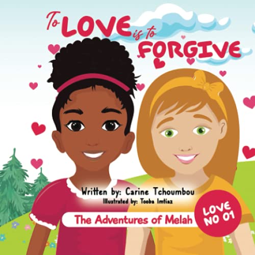 The Adventures of Melah: To Love is to Forgive The Adventures of Melah: To Love is to Forgive