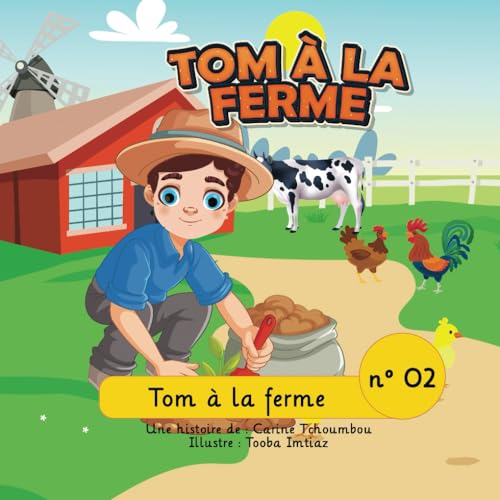 Tom a la ferme: Le garçon intelligent Tom a la ferme: Le garçon intelligent