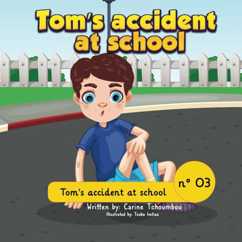 Tom's accident at school