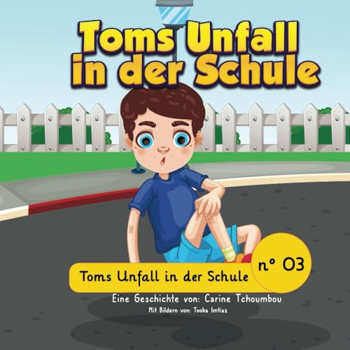 Toms Unfall in der Schule