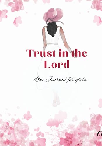 Trust in the Lord: Line Journal for girls von MVB