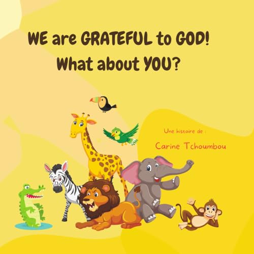 WE ARE GRATEFUL TO GOD! What about YOU?