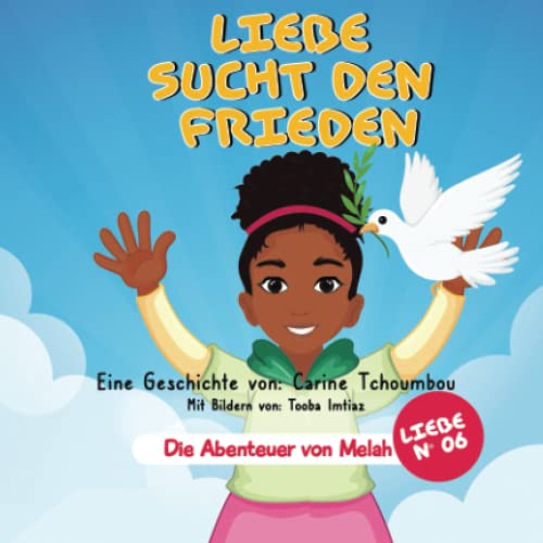 die Abenteuer von Melah: Liebe sucht den Frieden die Abenteuer von Melah: Liebe sucht den Frieden