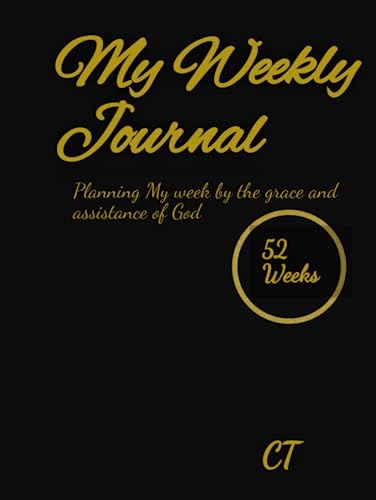 My Weekly Journal: Planning My Week by the grace and assistance of God