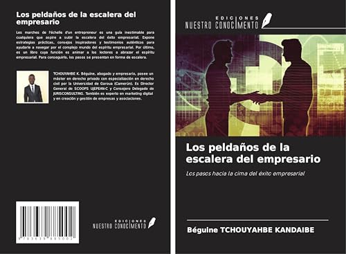 Los peldaños de la escalera del empresario: Los pasos hacia la cima del éxito empresarial von VDM Verlag