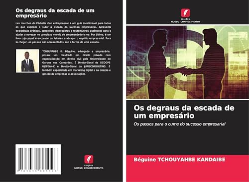 Os degraus da escada de um empresário: Os passos para o cume do sucesso empresarial von VDM Verlag