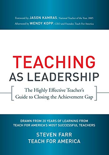 Teaching As Leadership: The Highly Effective Teacher's Guide to Closing the Achievement Gap von JOSSEY-BASS