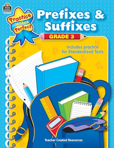 Prefixes & Suffixes Grade 3 (Practice Makes Perfect)