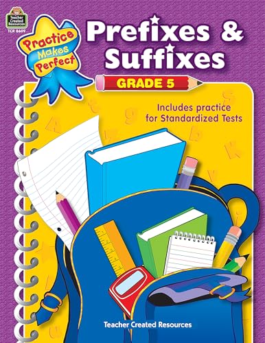 Prefixes & Suffixes Grade 5: Gr 5 (Practice Makes Perfect) von Teacher Created Resources