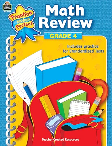 Math Review Grade 4: Math Review Grade 4 (Practice Makes Perfect (Teacher Created Materials)) von Teacher Created Resources