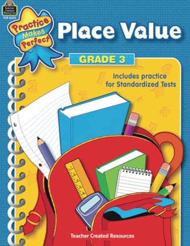 Place Value Grade 3: Place Value Grade 3 (practice makes perfect) von Teacher Created Resources