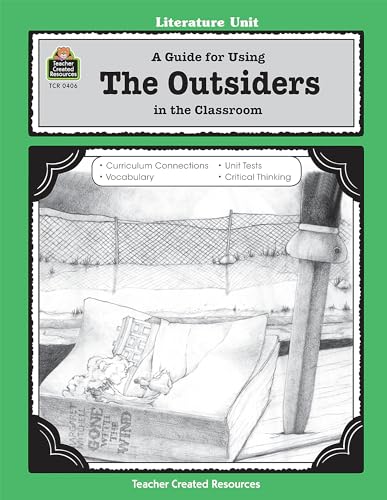 A Guide for Using The Outsiders in the Classroom