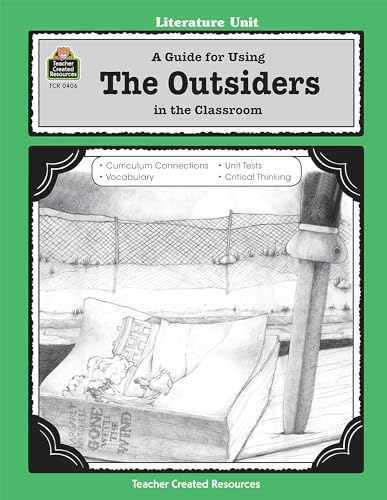 A Guide for Using The Outsiders in the Classroom von Teacher Created Resources