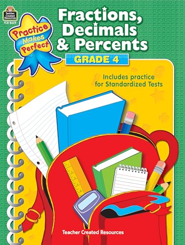 Fractions, Decimals & Percents Grade 4 (Practice Makes Perfect)