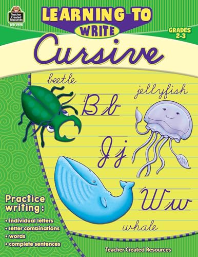 Learning to Write Cursive Grade 2-3: Grade 2-3 von Teacher Created Resources