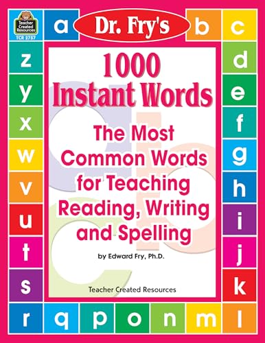 1000 Instant Words by Dr. Fry: The Most Common Words for Teaching Reading, Writing and Spelling von Teacher Created Resources