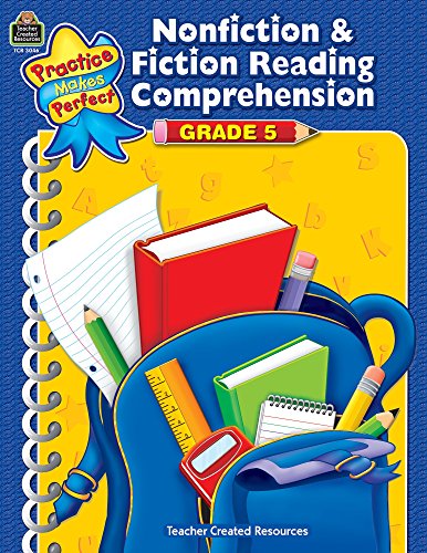 Nonfiction & Fiction Reading Comprehension Grade 5 (Practice Makes Perfect)