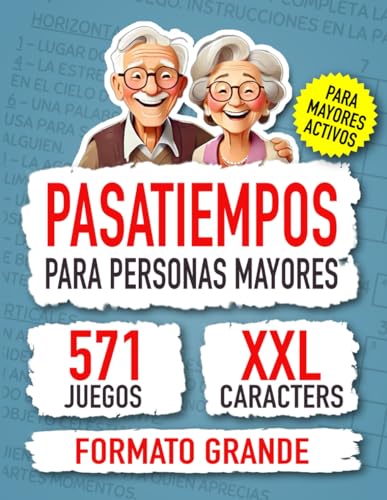 Pasatiempos para Personas Mayores: Mejora tu Mente con 571 Desafiantes Juegos. von Independently published