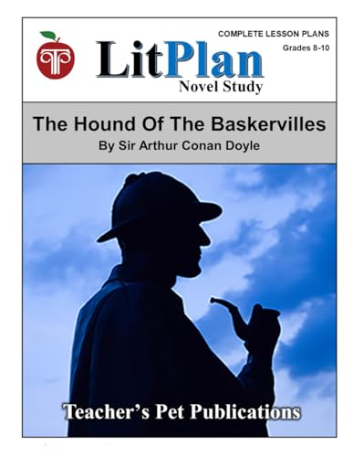 The Hound of the Baskervilles LitPlan Novel Study (LitPlan Novel Study Units) von Teacher's Pet Publications
